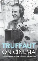 Truffaut a moziról - Truffaut on Cinema