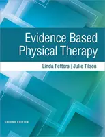 Bizonyítékokon alapuló fizikoterápia - Evidence Based Physical Therapy