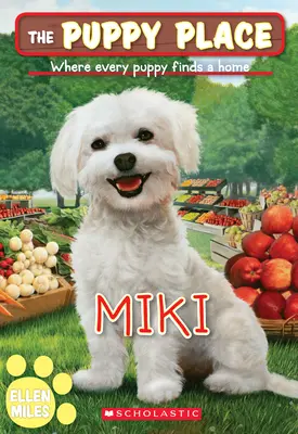 Miki (a Kölyökkutya helye #59), 59 - Miki (the Puppy Place #59), 59