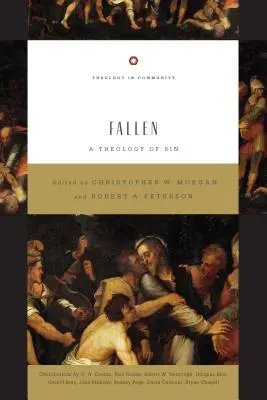 Bukott: A bűn teológiája - Fallen: A Theology of Sin