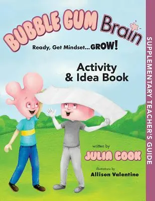 Bubble Gum Brain Activity and Idea Book: Készülj, gondolkodj... Növekedj! - Bubble Gum Brain Activity and Idea Book: Ready, Get Mindset...Grow!