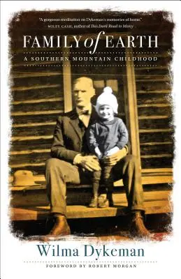 A Föld családja: A Southern Mountain Childhood - Family of Earth: A Southern Mountain Childhood