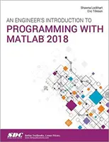 Mérnöki bevezetés a programozásba a MATLAB 2018 segítségével - Engineer's Introduction to Programming with MATLAB 2018