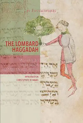 A lombard Haggada - The Lombard Haggadah