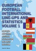 Európai labdarúgó nemzetközi összeállítások és statisztikák - European Football International Line-Ups and Statistics