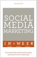 Sikeres közösségi média marketing egy hét alatt - Successful Social Media Marketing in a Week