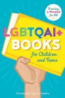 LMBTQAI+ könyvek gyermekeknek és tizenéveseknek: Ablakot nyújtva mindenkinek - LGBTQAI+ Books for Children and Teens: Providing a Window for All