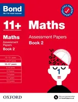 Bond 11+ Matematika: Értékelő lapok 10-11 évfolyamok 2. könyv - Bond 11+ Maths Assessment Papers 10-11 Years Book 2