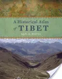 Tibet történelmi atlasza - A Historical Atlas of Tibet