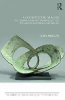 A Couple State of Mind: A párok pszichoanalízise és a Tavistock-kapcsolatok modellje - A Couple State of Mind: Psychoanalysis of Couples and the Tavistock Relationships Model