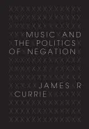 A zene és a tagadás politikája - Music and the Politics of Negation