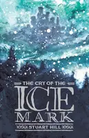 Cry of the Icemark (2019-es újrakiadás) - Cry of the Icemark (2019 reissue)
