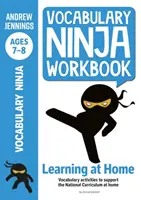 Vocabulary Ninja Workbook for Ages 7-8 - Vocabulary activities to support catch-up and home learning