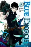 Kék ördögűző, 2. kötet, 2. kötet - Blue Exorcist, Vol. 2, 2