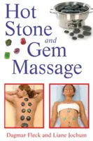 Melegkő- és drágakőmasszázs - Hot Stone and Gem Massage