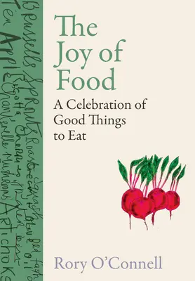 Az ételek öröme: A jó ételek ünnepe - The Joy of Food: A Celebration of Good Things to Eat