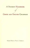 Görög és angol nyelvtani tanulói kézikönyv - Student Handbook of Greek and English Grammar