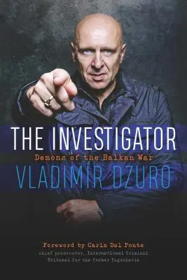 A nyomozó: A balkáni háború démonai - The Investigator: Demons of the Balkan War