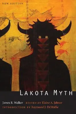 Lakota mítosz (Második kiadás) - Lakota Myth (Second Edition)