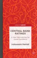 Központi banki minősítések: Új módszertan a globális kiválóságért - Central Bank Ratings: A New Methodology for Global Excellence