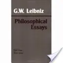 Leibniz: Leibnizitz: Filozófiai esszék - Leibniz: Philosophical Essays