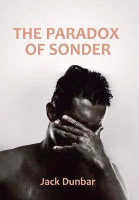 A Sonder paradoxona - The Paradox of Sonder