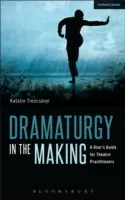 Dramaturgia a készülődésben - Dramaturgy in the Making