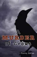 Varjak gyilkossága (Bates Penny (Penny Bates)) - Murder of Crows (Bates Penny (Penny Bates))