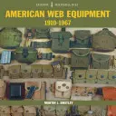 Amerikai webes berendezések: 1910-1967 - American Web Equipment: 1910-1967