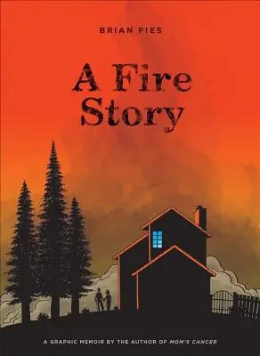 A Fire Story