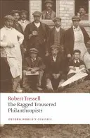 A rongyos nadrágú filantrópok - The Ragged Trousered Philanthropists