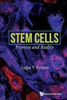 Őssejtek: Ígéret és valóság - Stem Cells: Promise and Reality