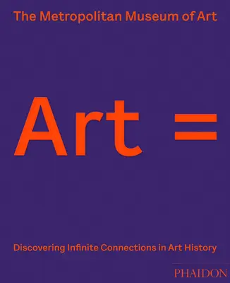 Művészet =: A művészettörténet végtelen kapcsolatainak felfedezése - Art =: Discovering Infinite Connections in Art History