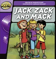 Rapid Phonics 2. lépés: Jack, Zack és Mack (Szépirodalom) - Rapid Phonics Step 2: Jack, Zack and Mack (Fiction)