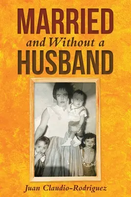 Házas és férj nélkül - Married and Without a Husband