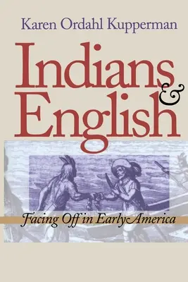 Indiánok és angolok: Facing Off in Early America - Indians and English: Facing Off in Early America