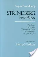 Strindberg: Öt színdarab - Strindberg: Five Plays