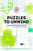 Overworked & Underpuzzled: Puzzle to Unwind: Klasszikus rejtvények az elme megnyugtatására - Overworked & Underpuzzled: Puzzles to Unwind: Classic Puzzles to Help Calm Your Mind