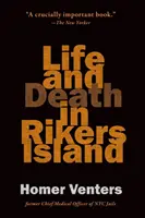 Élet és halál a Rikers-szigeten - Life and Death in Rikers Island