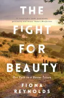 Harc a szépségért: Út egy jobb jövő felé - The Fight for Beauty: Our Path to a Better Future