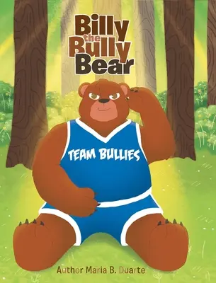 Billy, a zsarnoki medve - Billy the Bully Bear