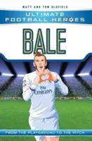 Bale: A játszótérről a pályára - Bale: From the Playground to the Pitch