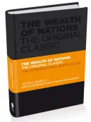 A nemzetek gazdagsága: A közgazdaságtan klasszikusa - Válogatott kiadás a mai olvasó számára - The Wealth of Nations: The Economics Classic - A Selected Edition for the Contemporary Reader