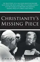 A kereszténység hiányzó darabja - Christianity's Missing Piece