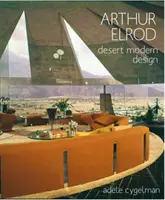 Arthur Elrod: Elrod: Desert Modern Design - Arthur Elrod: Desert Modern Design