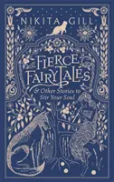 Fierce Fairytales - & Other Stories to Stir Your Soul