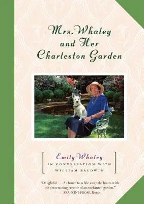 Mrs. Whaley és a charlestoni kertje - Mrs. Whaley and Her Charleston Garden