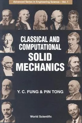 Klasszikus és számítási szilárd mechanika - Classical and Computational Solid Mechanics