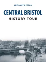 Bristol központi történelmi túra - Central Bristol History Tour