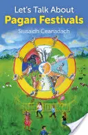 Beszéljünk a pogány fesztiválokról - Let's Talk about Pagan Festivals